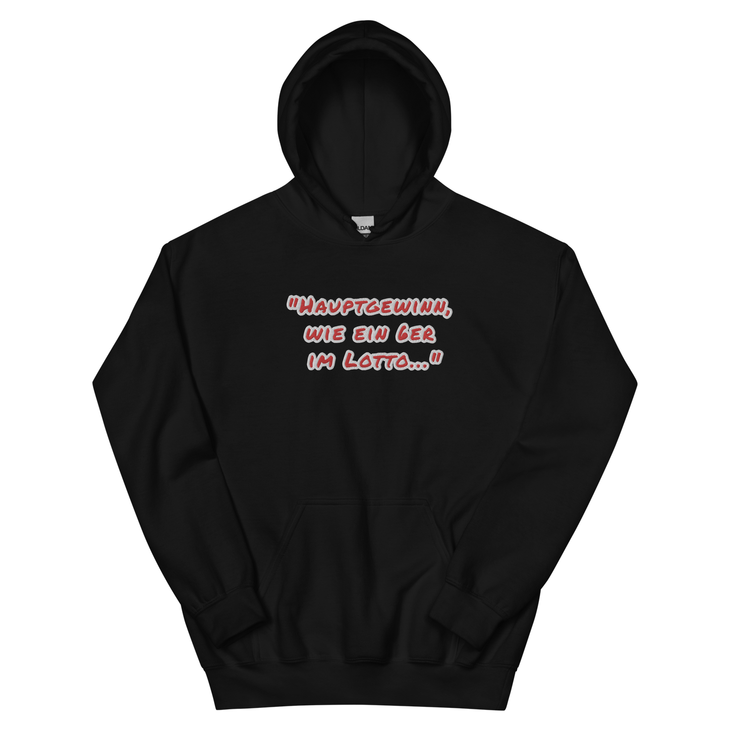 Hauptgewinn, wie ein 6er im Lotto - Unisex Hoodie, black
